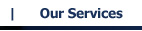 Our
Services